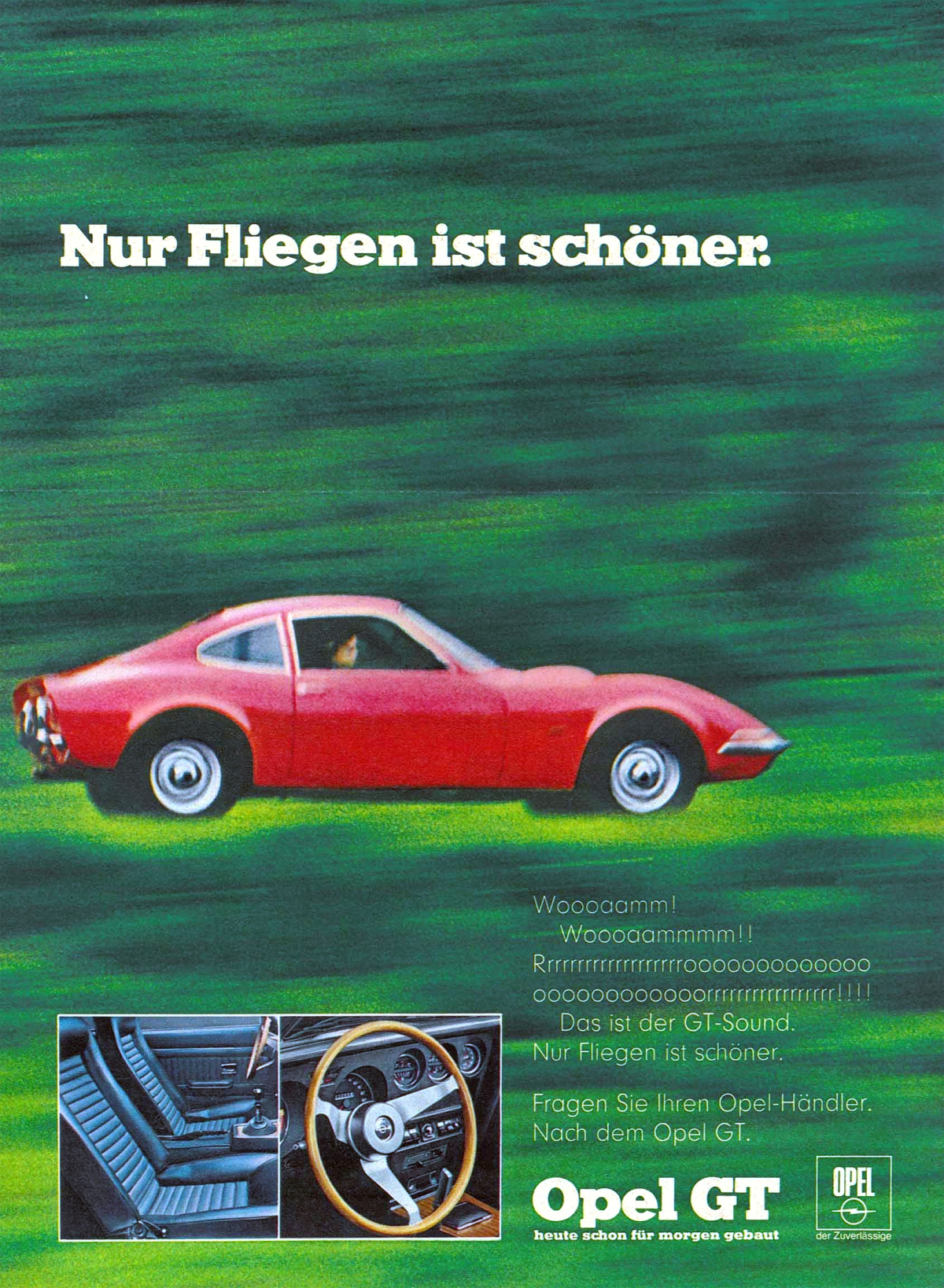 Eternal advertising slogan: The four words “Only flying is better …” describe the Opel GT experience and continue to arouse emotions today.