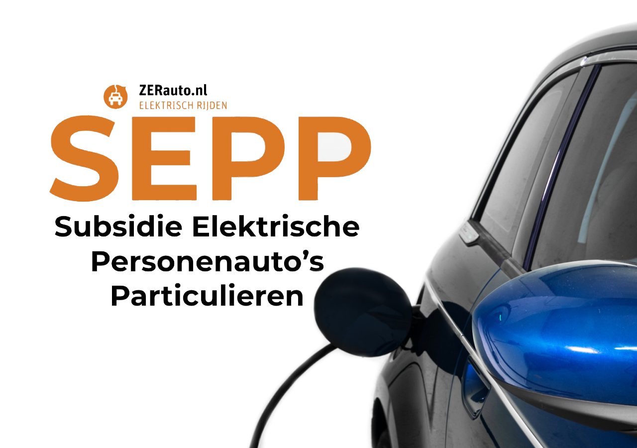 Eerste hulp bij Subsidie Elektrische Personenauto’s Particulieren (SEPP) ...