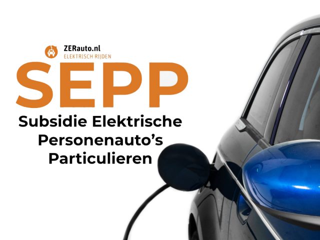 Eerste hulp bij Subsidie Elektrische Personenauto’s Particulieren (SEPP) ...